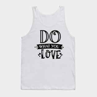 Do What You Love Tank Top